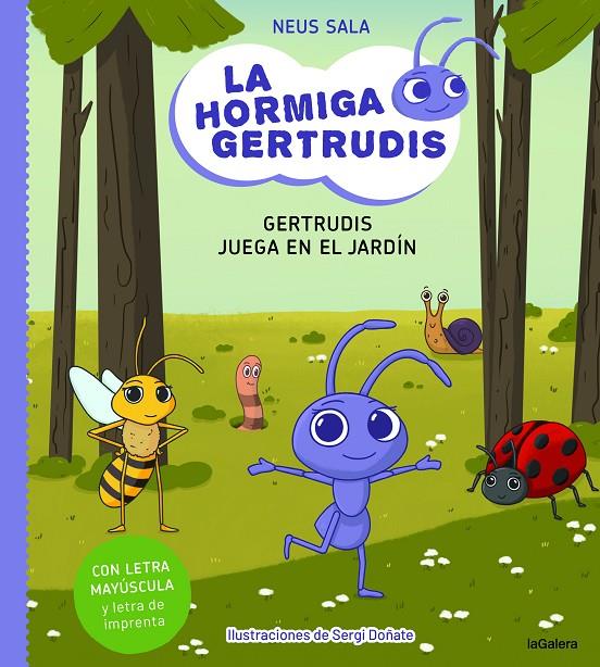 LA HORMIGA GERTRUDIS 2. GERTRUDIS JUEGA EN EL JARDÍN | 9788424671709 | SALA BAIGET, NEUS | Galatea Llibres | Llibreria online de Reus, Tarragona | Comprar llibres en català i castellà online