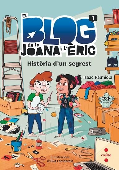 HISTÒRIA D'UN SEGREST. EL BLOG DE LA JOANA I L'ERIC | 9788466149198 | PALMIOLA, ISAAC | Galatea Llibres | Llibreria online de Reus, Tarragona | Comprar llibres en català i castellà online