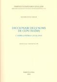 DICCIONARI DELS NOMS DE CEPS I RAÏMS : L'AMPELONIMIA CATALAN | 9788472835597 | PAVA I AGUD, XAVIER | Galatea Llibres | Librería online de Reus, Tarragona | Comprar libros en catalán y castellano online