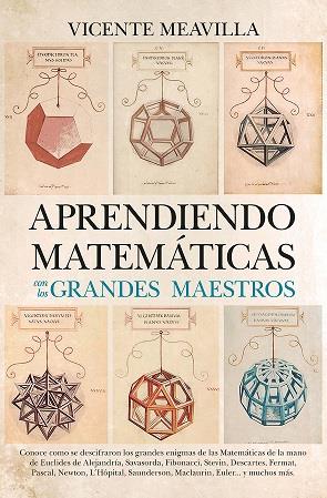 APRENDIENDO MATEMÁTICAS  CON LOS GRANDES MAESTROS | 9788418757419 | MAEVILLA, VICENTE | Galatea Llibres | Librería online de Reus, Tarragona | Comprar libros en catalán y castellano online