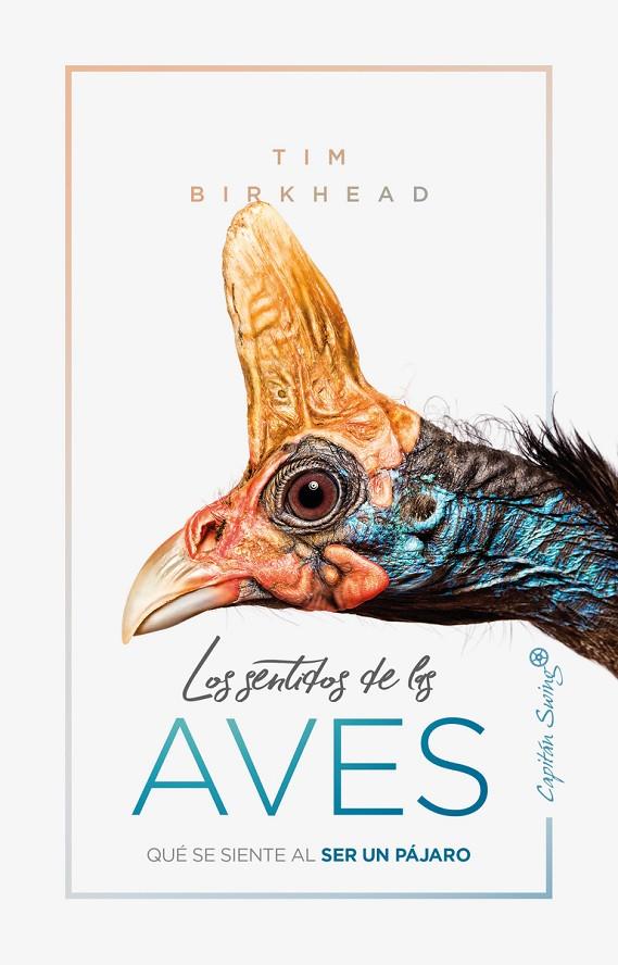 LOS SENTIDOS DE LAS AVES | 9788412064506 | BIRKHEAD, TIM | Galatea Llibres | Llibreria online de Reus, Tarragona | Comprar llibres en català i castellà online