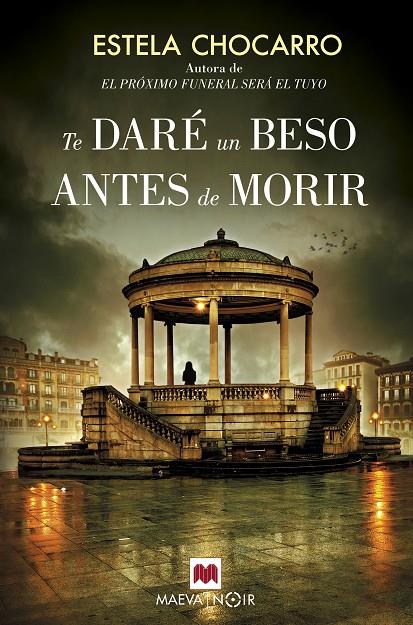 TE DARé UN BESO ANTES DE MORIR | 9788416690664 | CHOCARRO, ESTELA | Galatea Llibres | Librería online de Reus, Tarragona | Comprar libros en catalán y castellano online