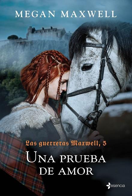 UNA PRUEBA DE AMOR. LAS GUERRERAS MAXWELL 5 | 9788408204480 | MEGAN MAXWELL | Galatea Llibres | Llibreria online de Reus, Tarragona | Comprar llibres en català i castellà online