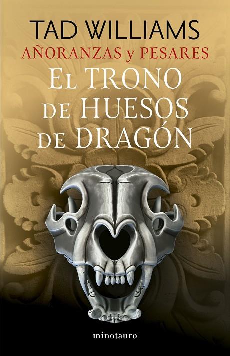 AÑORANZAS Y PESARES 1/4. EL TRONO DE HUESOS DE DRAGÓN | 9788445016244 | WILLIAMS, TAD | Galatea Llibres | Librería online de Reus, Tarragona | Comprar libros en catalán y castellano online