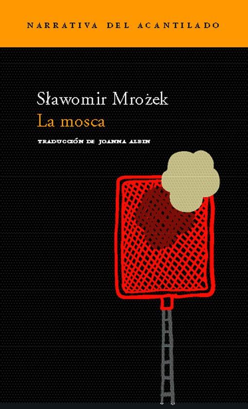 MOSCA, LA | 9788496489141 | MROZEK, SLAWOMIR | Galatea Llibres | Librería online de Reus, Tarragona | Comprar libros en catalán y castellano online