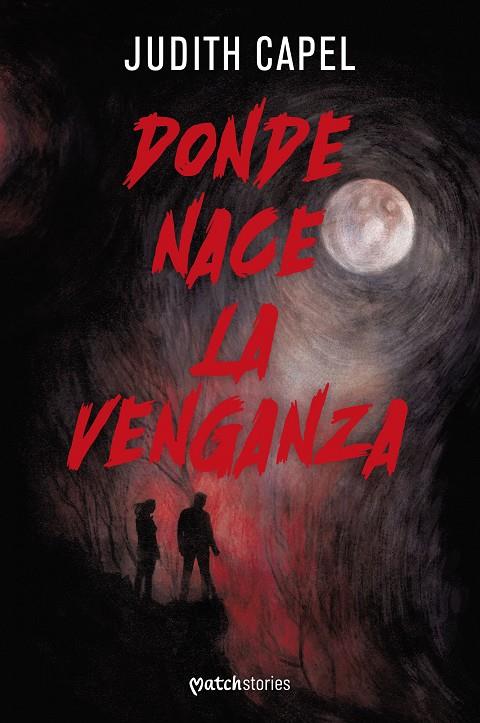 DONDE NACE LA VENGANZA | 9788427054677 | CAPEL, JUDITH | Galatea Llibres | Llibreria online de Reus, Tarragona | Comprar llibres en català i castellà online