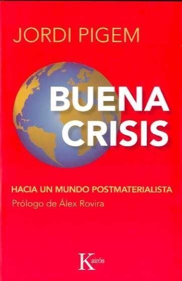 BUENA CRISIS | 9788472457294 | PIGEM, JORDI | Galatea Llibres | Llibreria online de Reus, Tarragona | Comprar llibres en català i castellà online