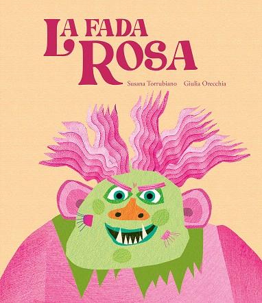 LA FADA ROSA | 9788419607881 | TORRUBIANO, SUSANA | Galatea Llibres | Librería online de Reus, Tarragona | Comprar libros en catalán y castellano online