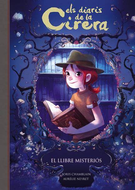 EL LLIBRE MISTERIÓS. ELS DIARIS DE LA CIRERA 2 | 9788420487816 | CHAMBLAIN, JORIS | Galatea Llibres | Llibreria online de Reus, Tarragona | Comprar llibres en català i castellà online