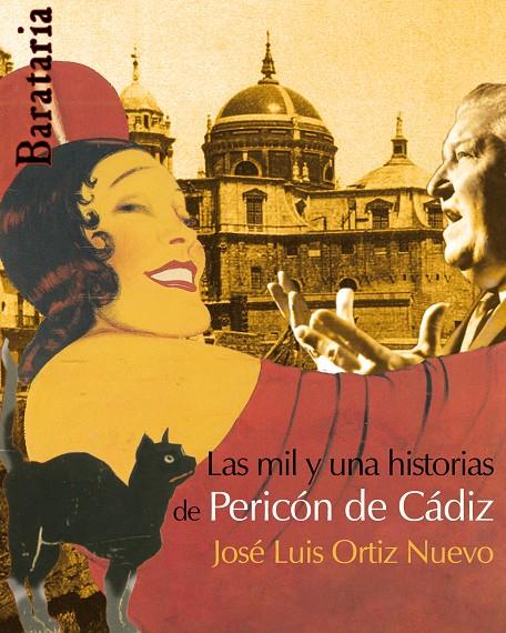 MIL Y UNA HISTORIAS DE PERICÓN DE CÁDIZ, LAS | 9788495764720 | ORTIZ NUEVO, JOSÉ LUIS | Galatea Llibres | Librería online de Reus, Tarragona | Comprar libros en catalán y castellano online