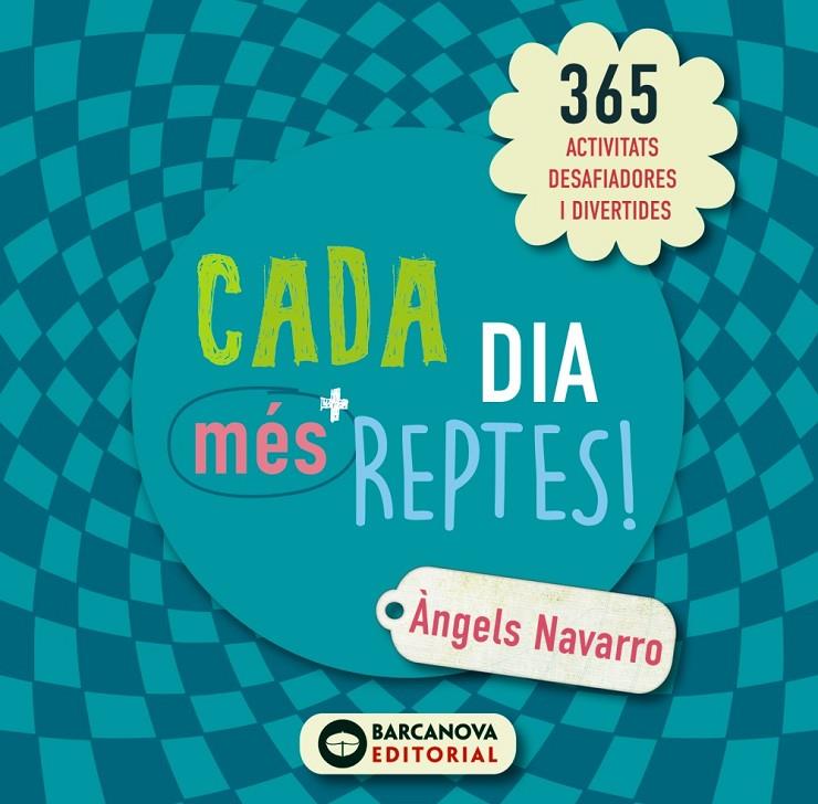 CADA DIA MÉS REPTES! | 9788448946630 | NAVARRO, ÀNGELS | Galatea Llibres | Librería online de Reus, Tarragona | Comprar libros en catalán y castellano online