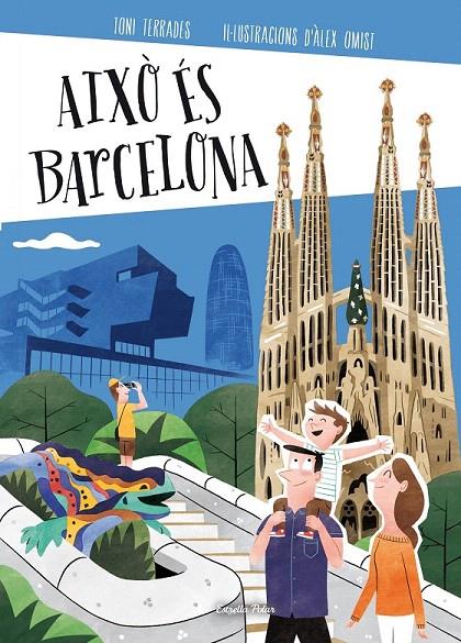 AIXÒ ÉS BARCELONA | 9788490579473 | TERRADES, TONI | Galatea Llibres | Librería online de Reus, Tarragona | Comprar libros en catalán y castellano online
