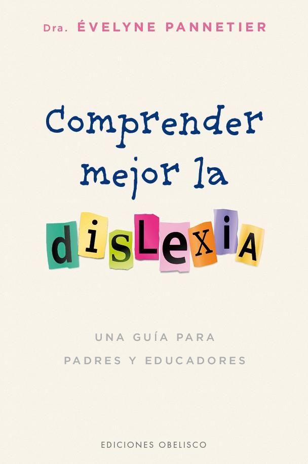 COMPRENDER MEJOR LA DISLEXIA | 9788491112785 | PANNETIER, EVELINE | Galatea Llibres | Librería online de Reus, Tarragona | Comprar libros en catalán y castellano online