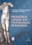 MEDICINA LEGAL EN PATOLOGIA MAMARIA | 9788479785130 | DELGADO BUENO, SANTIAGO | Galatea Llibres | Librería online de Reus, Tarragona | Comprar libros en catalán y castellano online