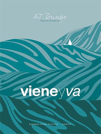 VIENE Y VA | 9788416985357 | DUNGO, AJ | Galatea Llibres | Llibreria online de Reus, Tarragona | Comprar llibres en català i castellà online