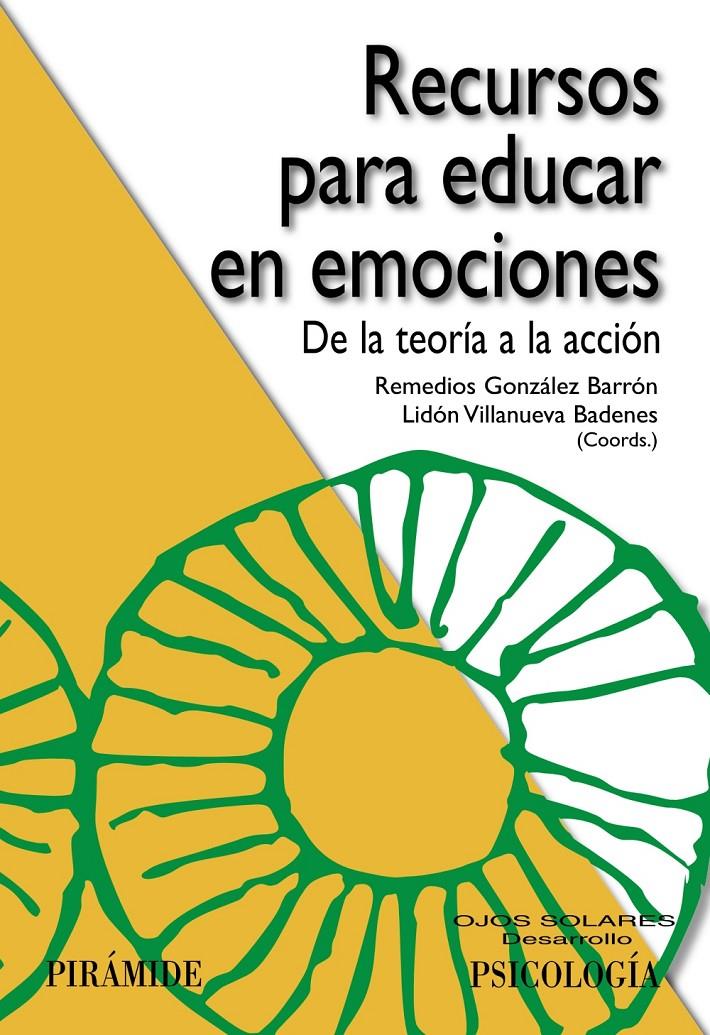 RECURSOS PARA EDUCAR EN EMOCIONES | 9788436832600 | GONZÁLEZ BARRÓN, REMEDIOS/VILLANUEVA BADENES, LIDÓN | Galatea Llibres | Librería online de Reus, Tarragona | Comprar libros en catalán y castellano online