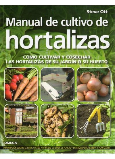 MANUAL DE CULTIVO DE HORTALIZAS | 9788428215329 | OTT, STEVE | Galatea Llibres | Librería online de Reus, Tarragona | Comprar libros en catalán y castellano online