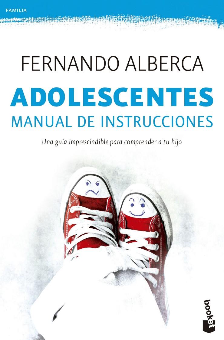 ADOLESCENTES. MANUAL DE INSTRUCCIONES | 9788467045505 | ALBERCA, FERNANDO | Galatea Llibres | Librería online de Reus, Tarragona | Comprar libros en catalán y castellano online