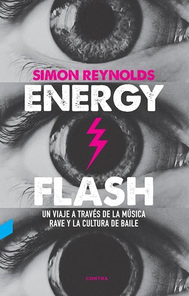 ENERGY FLASH | 9788412130096 | REYNOLDS, SIMON | Galatea Llibres | Librería online de Reus, Tarragona | Comprar libros en catalán y castellano online