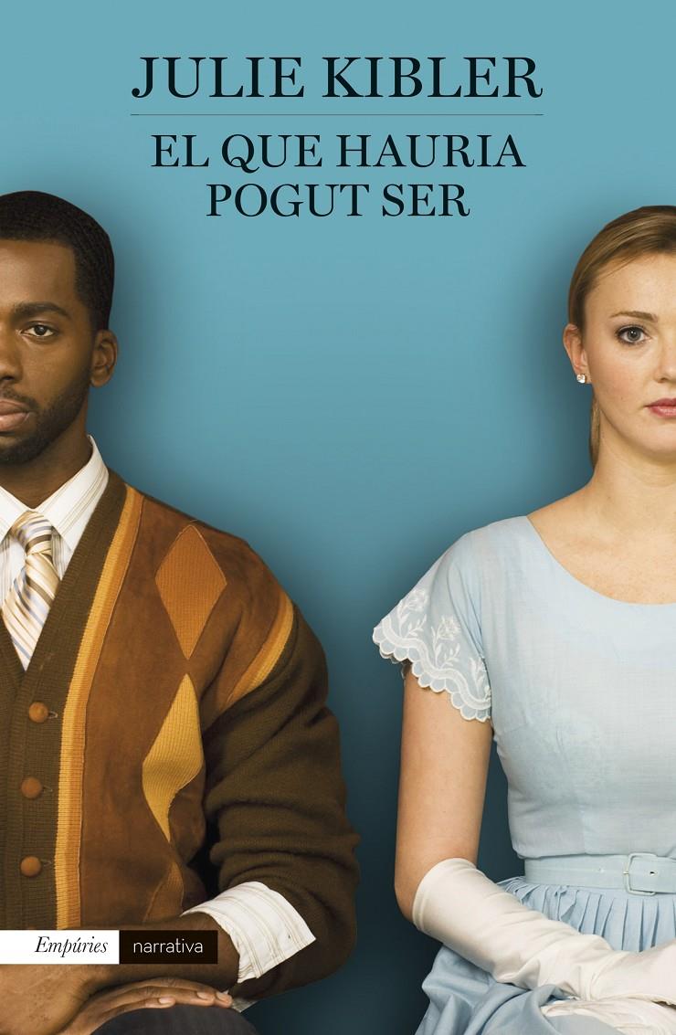 EL QUE HAURIA POGUT SER | 9788497874090 | KIBLER, JULIE | Galatea Llibres | Librería online de Reus, Tarragona | Comprar libros en catalán y castellano online