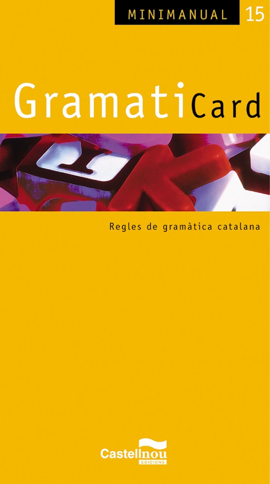 GRAMATICARD | 9788498042122 | MELIA CAULES, MIQUEL [ET. AL.] | Galatea Llibres | Librería online de Reus, Tarragona | Comprar libros en catalán y castellano online