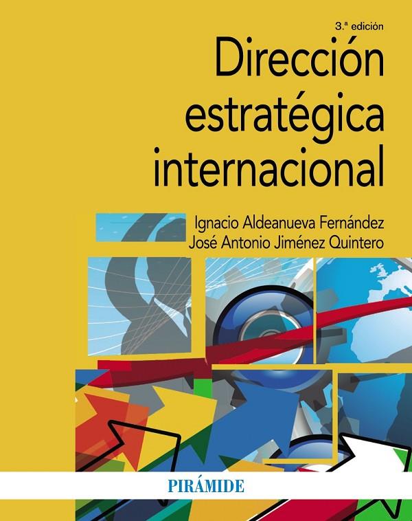 DIRECCIÓN ESTRATÉGICA INTERNACIONAL | 9788436844849 | ALDEANUEVA FERNÁNDEZ, IGNACIO | Galatea Llibres | Librería online de Reus, Tarragona | Comprar libros en catalán y castellano online