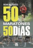 50 MARATONES 50 DIAS | 9788499101675 | KARNAZES, DEAN | Galatea Llibres | Librería online de Reus, Tarragona | Comprar libros en catalán y castellano online