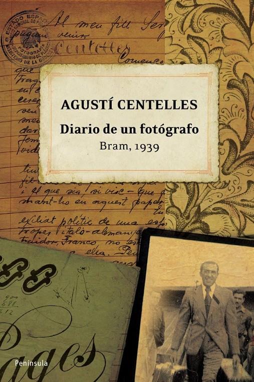 DIARIO DE UN FOTÓGRAFO  BRAM, 1939 | 9788483078754 | CENTELLES, AGUSTÍ | Galatea Llibres | Llibreria online de Reus, Tarragona | Comprar llibres en català i castellà online