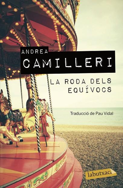 LA RODA DELS EQUÍVOCS | 9788417423605 | CAMILLERI, ANDREA | Galatea Llibres | Llibreria online de Reus, Tarragona | Comprar llibres en català i castellà online