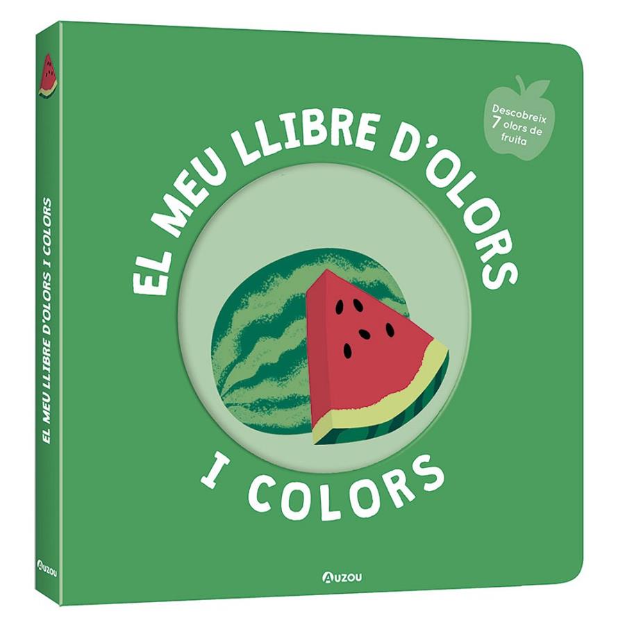 EL MEU LLIBRE D'OLORS I COLORS. FRUITES DELICIOSES | 9791039519465 | MR. IWI | Galatea Llibres | Llibreria online de Reus, Tarragona | Comprar llibres en català i castellà online