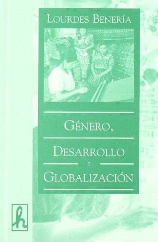 GENERO, DESARROLLO Y GLOBALIZACION | 9788488711731 | BENERIA, LOURDES | Galatea Llibres | Librería online de Reus, Tarragona | Comprar libros en catalán y castellano online