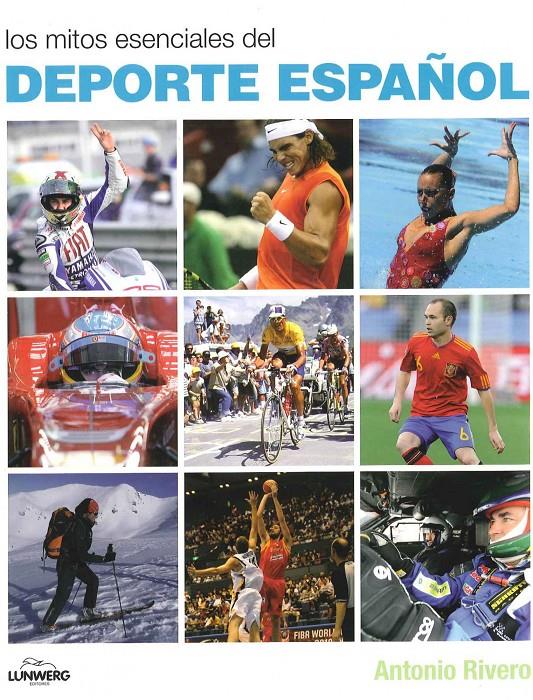 MITOS ESENCIALES DEL DEPORTE ESPAÑOL | 9788497857550 | RIVERO, ANTONIO | Galatea Llibres | Librería online de Reus, Tarragona | Comprar libros en catalán y castellano online