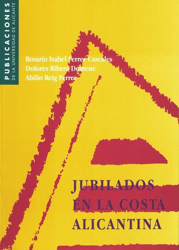 JUBILADOS EN LA COSTA ALICANTINA | 9788479083427 | FERRER CASCALES, OSARIO  Y OTROS | Galatea Llibres | Llibreria online de Reus, Tarragona | Comprar llibres en català i castellà online