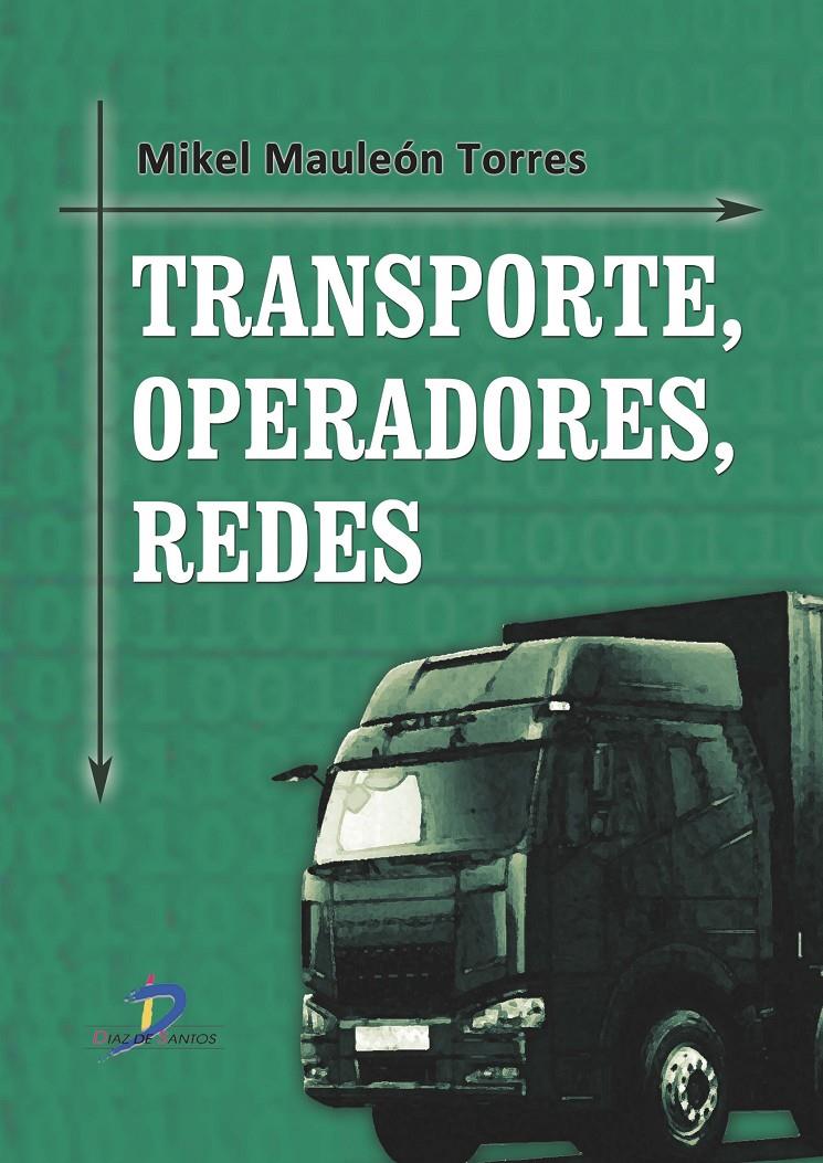 TRANSPORTE, OPERADORES, REDES | 9788499696379 | MAULEÓN TORRES, MIKEL | Galatea Llibres | Llibreria online de Reus, Tarragona | Comprar llibres en català i castellà online