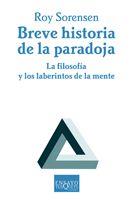 BREVE HISTORIA DE LA PARADOJA | 9788483830062 | SORENSEN, ROY | Galatea Llibres | Librería online de Reus, Tarragona | Comprar libros en catalán y castellano online