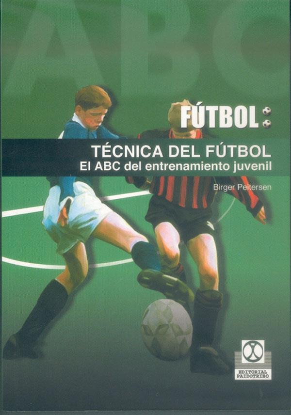 TECNICA DEL FUTBOL | 9788480197151 | PEITERSEN, BIRGER | Galatea Llibres | Llibreria online de Reus, Tarragona | Comprar llibres en català i castellà online