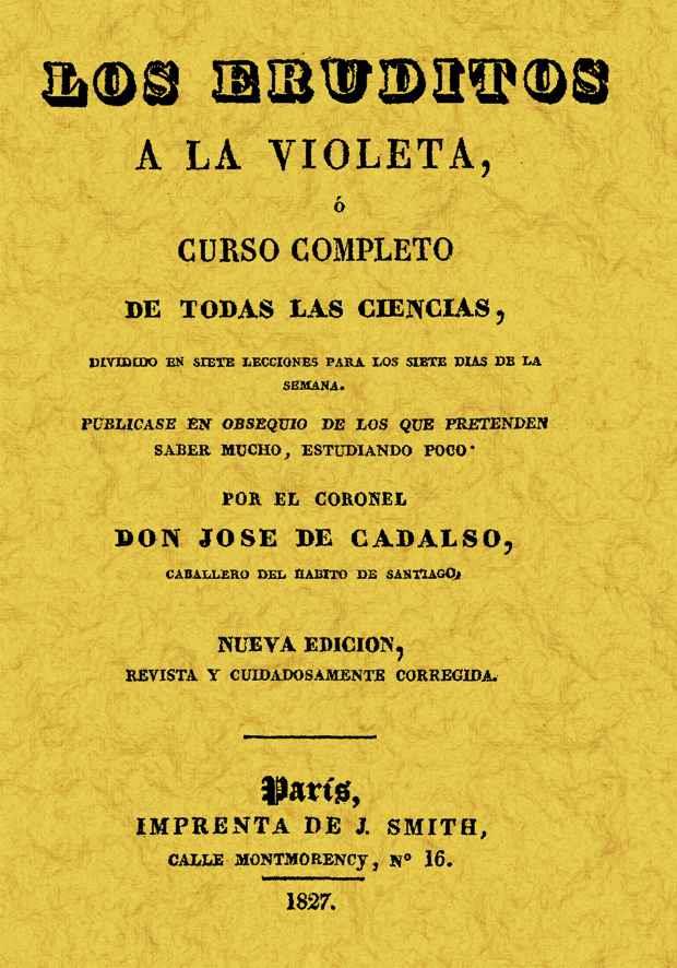 ERUDITOS A LA VIOLETA | 9788497610469 | CADALSO, JOSE | Galatea Llibres | Librería online de Reus, Tarragona | Comprar libros en catalán y castellano online