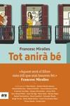 TOT ANIRÀ BÉ | 9788417804473 | MIRALLES I CONTIJOCH, FRANCESC | Galatea Llibres | Librería online de Reus, Tarragona | Comprar libros en catalán y castellano online