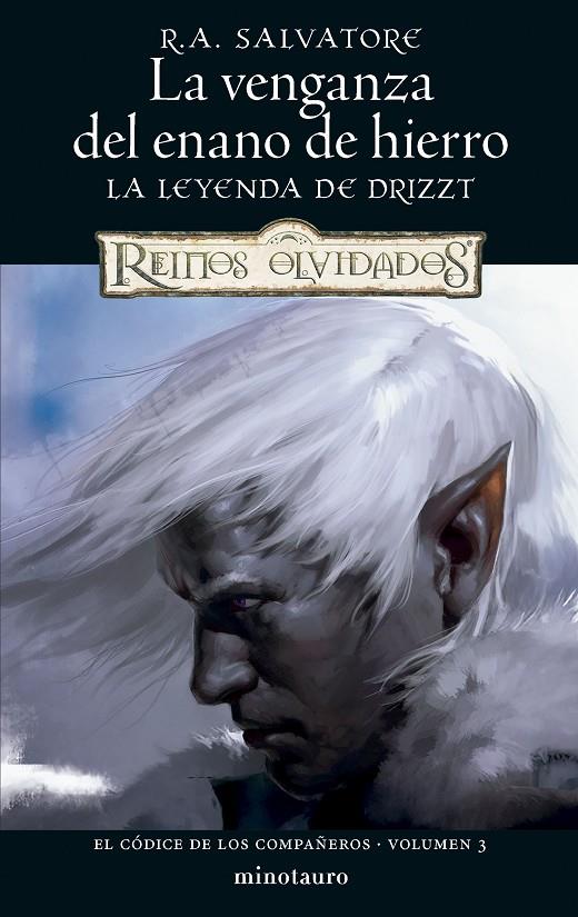 EL CÓDICE DE LOS COMPAÑEROS 3/3. LA VENGANZA DEL ENANO DE HIERRO | 9788445010969 | SALVATORE, R. A. | Galatea Llibres | Llibreria online de Reus, Tarragona | Comprar llibres en català i castellà online