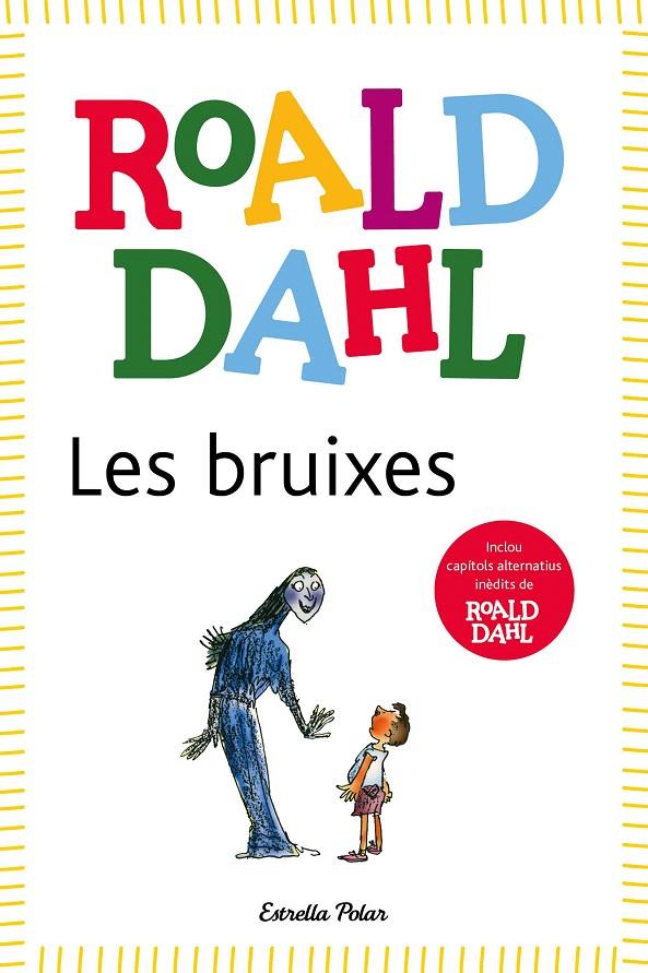 LES BRUIXES | 9788418135491 | DAHL, ROALD | Galatea Llibres | Llibreria online de Reus, Tarragona | Comprar llibres en català i castellà online