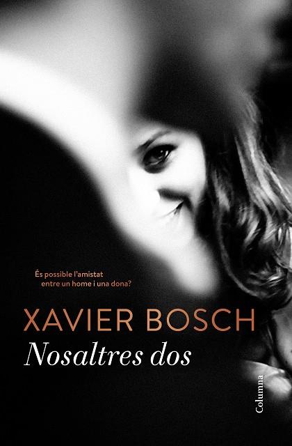 NOSALTRES DOS | 9788466422284 | BOSCH, XAVIER | Galatea Llibres | Librería online de Reus, Tarragona | Comprar libros en catalán y castellano online
