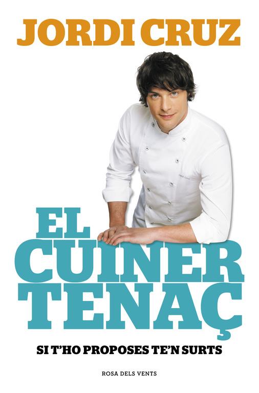 EL CUINER TENAÇ | 9788415961741 | CRUZ, JORDI | Galatea Llibres | Librería online de Reus, Tarragona | Comprar libros en catalán y castellano online