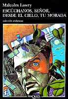 ESCUCHANOS, SEÑOR, DESDE EL CIELO, TU MORADA | 9788483101001 | LOWRY, MALCOLM | Galatea Llibres | Librería online de Reus, Tarragona | Comprar libros en catalán y castellano online