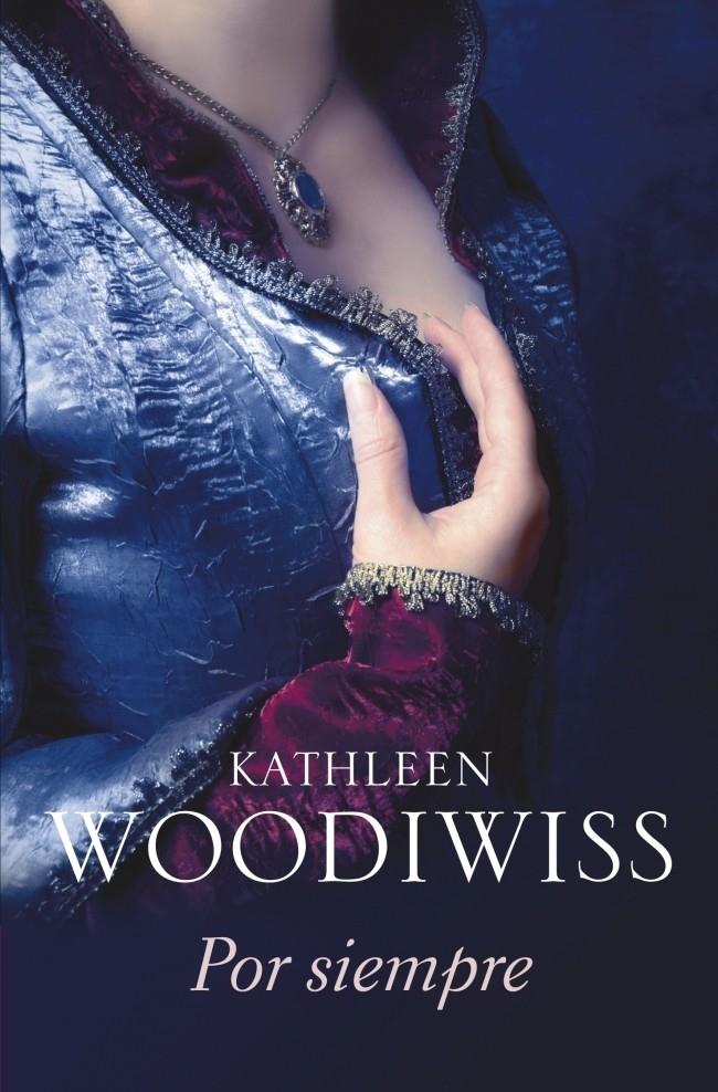 POR SIEMPRE | 9788499082431 | WOODIWISS, KATHLEEN | Galatea Llibres | Llibreria online de Reus, Tarragona | Comprar llibres en català i castellà online