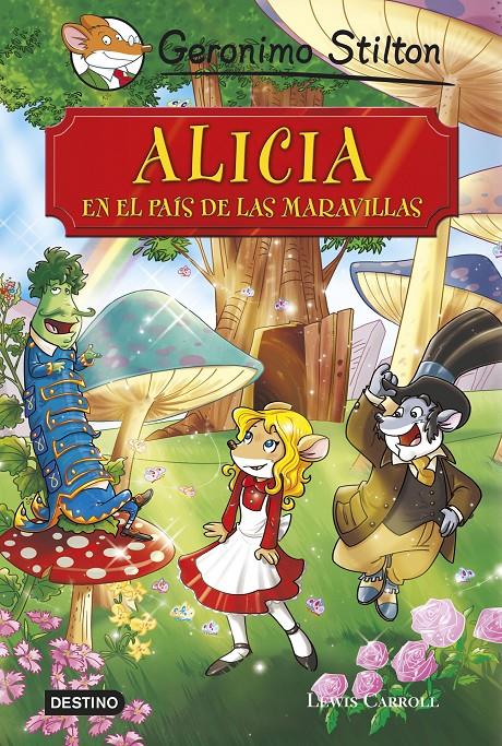 ALICIA EN EL PAÍS DE LAS MARAVILLAS. GERONIMO STILTON | 9788408136873 | Galatea Llibres | Librería online de Reus, Tarragona | Comprar libros en catalán y castellano online