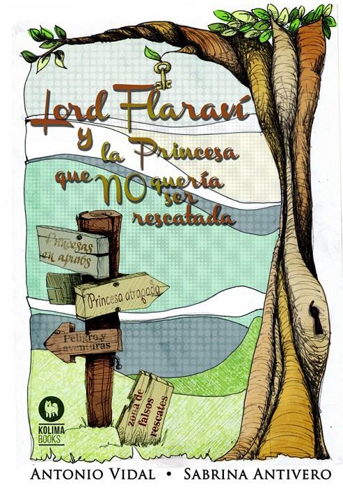 LORD FLARAVÍ Y LA PRINCESA QUE NO QUERÍA SER RESCATADA | 9788494275692 | VIDAL VICÉN, ANTONIO | Galatea Llibres | Librería online de Reus, Tarragona | Comprar libros en catalán y castellano online