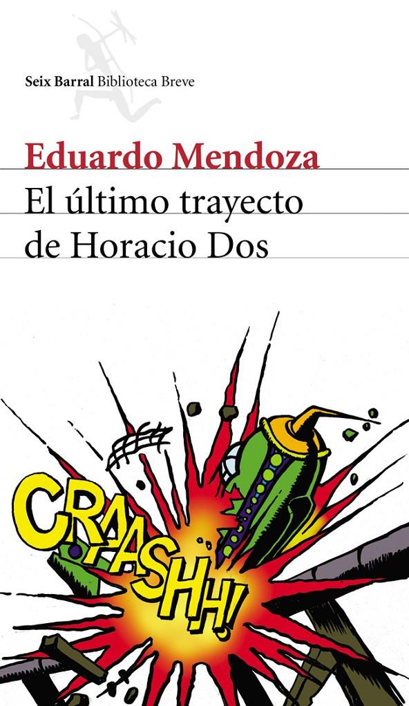 ULTIMO TRAYECTO DE HORACIO DOS, EL | 9788432211423 | MENDOZA, EDUARDO | Galatea Llibres | Librería online de Reus, Tarragona | Comprar libros en catalán y castellano online