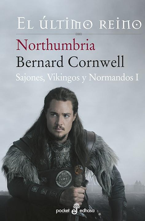 NORTHUMBRIA, EL ÚLTIMO REINO (SAGA SAJONES I) | 9788435018500 | CORNWELL, BERNARD | Galatea Llibres | Librería online de Reus, Tarragona | Comprar libros en catalán y castellano online