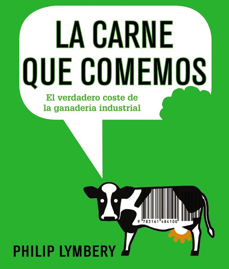 LA CARNE QUE COMEMOS | 9788491045526 | LYMBERY, PHILIP | Galatea Llibres | Llibreria online de Reus, Tarragona | Comprar llibres en català i castellà online