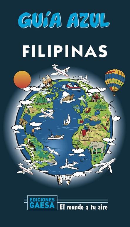 FILIPINAS GUIA AZUL 2020 | 9788417823740 | MAZARRASA, LUIS | Galatea Llibres | Librería online de Reus, Tarragona | Comprar libros en catalán y castellano online